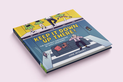 “Keep It Down Up There” Book (Signed)